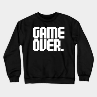 Game Over Crewneck Sweatshirt